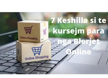 Blerje Online 7 keshilla nga ShikoCmimimin.al